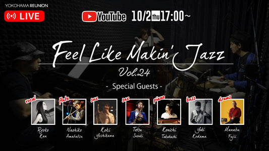Feel Like Makin' Jazz Vol.24 配信 応援チケット