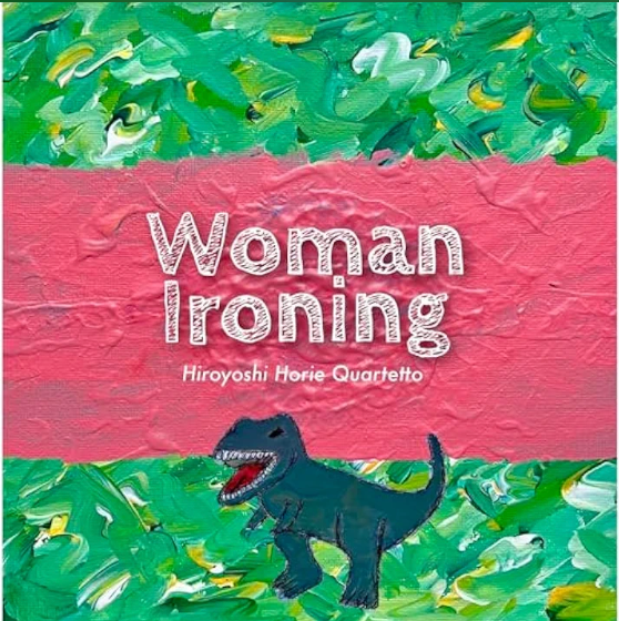 "Woman Ironing" Hiroyoshi Horie Quartetto