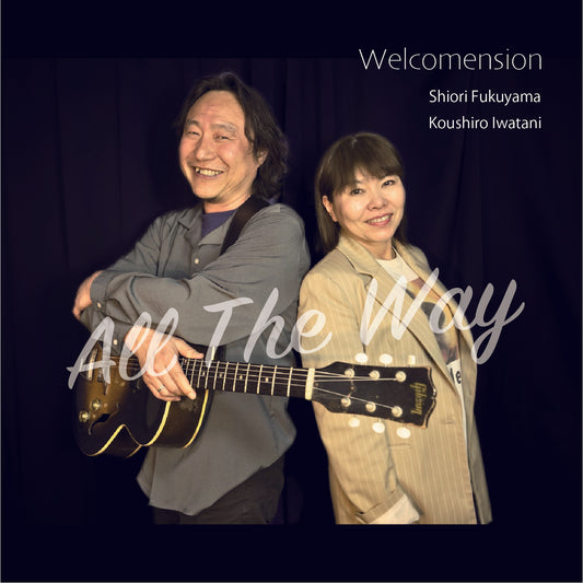 ”All The Way” Welcomension   CD Full album