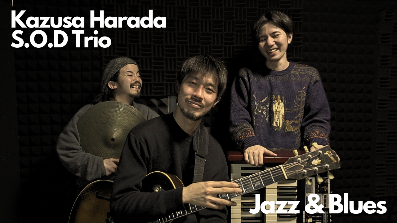 Kazusa Harada S.O.D Trio   Live 配信 応援チケット