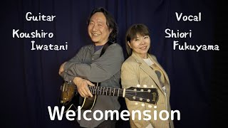 "Welcomension"  応援チケット