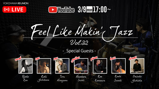 Feel Like Makin' Jazz Vol.32 ワンコイン 応援チケット
